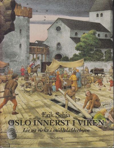 Oslo innerst i Viken. Liv og virke i…