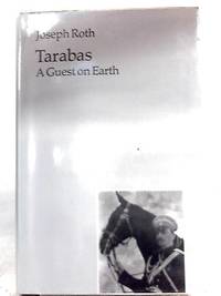 Tarabas by Joseph Roth - 1987