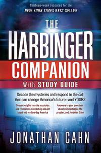 The Harbinger Companion with Study Guide : Decode the Mysteries and Respond to the Call That Can Change America's Future-And Yours