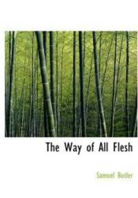 The Way of All Flesh by Samuel Butler - 2007-05-05