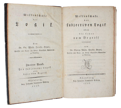 Wissenschaft der Logik. 2 Bde (3 Bücher). Erster Band. Die objective Logik. [Zwei Bücher] (Erster Band. Zweytes Buch: Die Lehre vom Wesen). (Zweiter Band:) Wissenschaft der subjectiven Logik oder die Lehre vom Begriff. - [THE FOUNDATION OF HEGEL'S DIALECTICS] (photo 4)