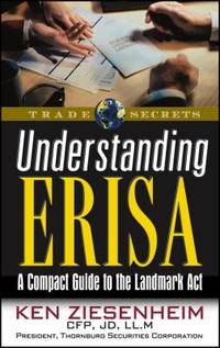 Understanding ERISA : A Compact Guide to the Landmark Act