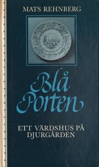 BLÅ PORTEN. Ett namnkunnigt värdshus på…