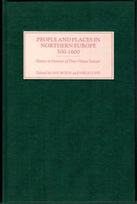 People and Places in Northern Europe 500-1600.