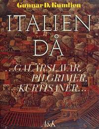 Italien då... galärslavar, pilgrimer,…