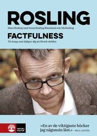 Factfulness. Tio knep som hjälper dig att förstå…