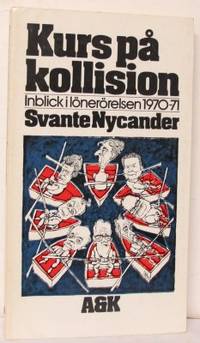 Kurs på kollision, Inblick i avtalsrörelsen…