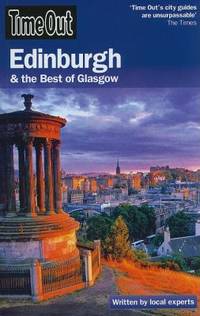 Time Out Edinburgh : And the Best of Glasgow