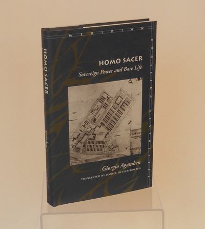 Homo Sacer; Sovereign Power and Bare Life; (Meridian, Crossing Aesthetics)