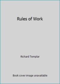 The Rules of Work