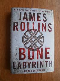Bone Labyrinth by James Rollins - Signed First Edition - 2015 - from Scene of the Crime Books, IOBA (SKU: biblio12459)