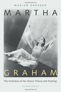 Martha Graham: The Evolution of Her Dance Theory and Training