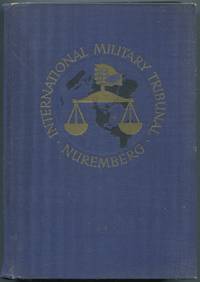 Trial of the Major War Criminals Before the International Military Tribunal: Nuremberg, 14 November 1945 - 1 October 1946. Volume V [ONLY]