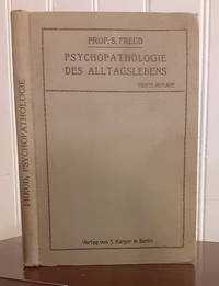 Zur Psychopathologie des Alltagslebens (Uber Vergessen, Versprechen, Vergreifen, Aberglaube und Irrtum) by Freud, Sigmund - 1912