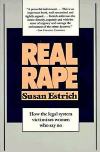 Real Rape by Estrich, Susan - 1988