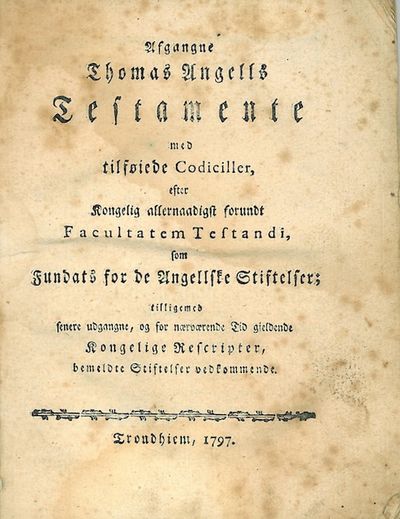Afgangne Thomas Angells Testamente med tilføiede…