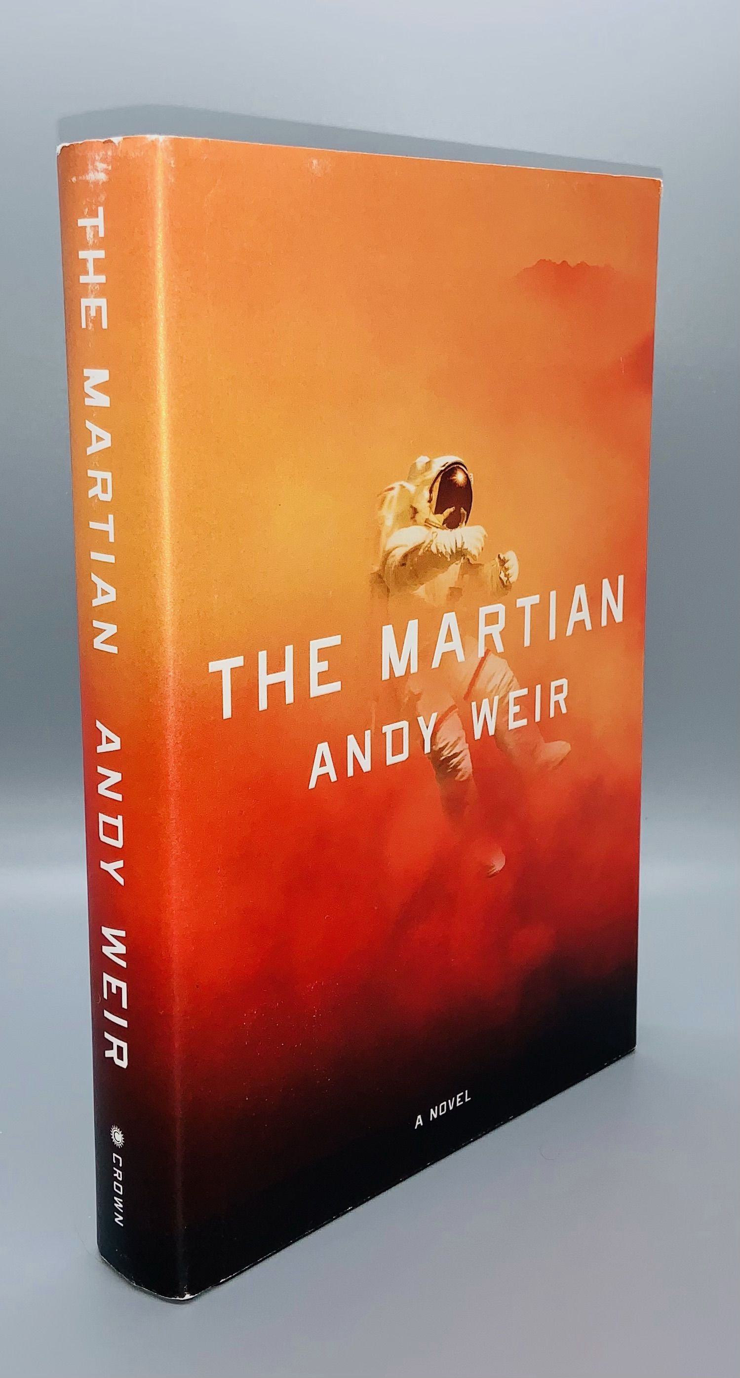 The Martian: A Novel by Andy Weir | Hardcover | 2014-02-11 | Crown 