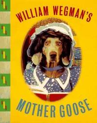 Wegman's Mother Goose