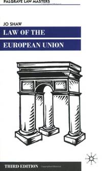 Law of the European Union (Palgrave Macmillan Law Masters) by Shaw, Jo ...