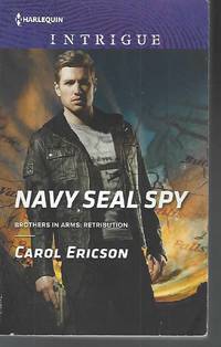 Navy SEAL Spy (Brothers in Arms: Retribution) by Carol Ericson - Paperback - 2015-09-15 - from Vada's Book Store (SKU: 2002150028)