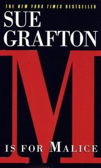 M is for Malice (A Kinsey Millhone Mystery, Book 13) by Grafton, Sue - 1997