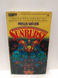 Sunburst by Phyllis Gotlieb - Paperback - 1978 - from Fleur Fine Books (SKU: 9780425036228)