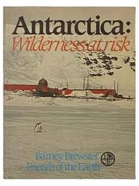 Antarctica: Wilderness at Risk