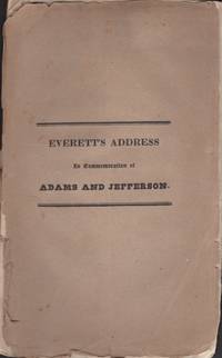 An Address Delivered at Charlestown August 1, 1826, In Commemoration of John Adams and Thomas Jefferson