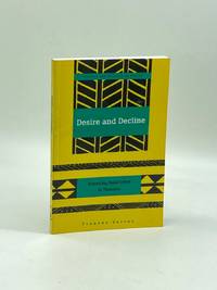 Desire and Decline Schooling Amid Crisis in Tanzania