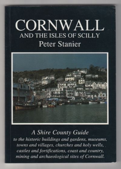 Cornwall and the Isles of Scilly. [A Shire County…