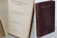 image of The New Philosophy of Money: a practical treatise on the nature and office of money and the correct method of its supply