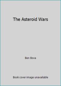 The Asteroid Wars