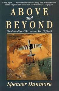cover of Above and Beyond : The Canadians' War in the Air, 1939-45