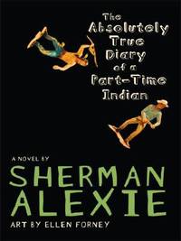 cover of The Absolutely True Diary of a Part-Time Indian