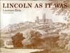 Lincoln As It Was: (Vol. 1)