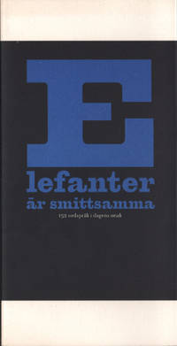 ELEFANTER ÄR SMITTSAMMA. 152 ordspråk i dagens…