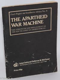 cover of The Apartheid War Machine: the strength and deployment of the South African armed forces