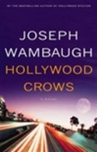 image of Wambaugh, Joseph | Hollywood Crows | Signed First Edition Copy