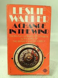 A Change in the Wind by Leslie Waller - 1972