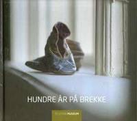 Hundre år på Brekke