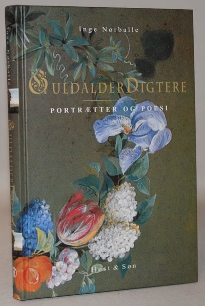 Guldalderdigtere - portrætter og poesi.