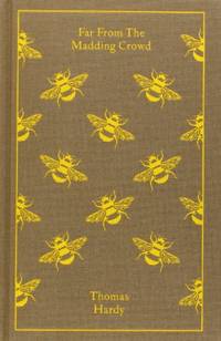 Penguin Classics Far From the Madding Crowd (Penguin Clothbound Classics)