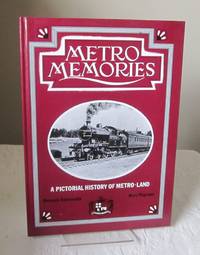 Metro memories: An armchair odyssey through the countryside served by the Metropolitan Railway by Dennis Edwards; Ron Pigram - Hardcover - 1985 - from Dandy Lion Editions (SKU: 030910)