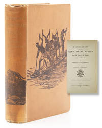 My Second Journey through Equatorial Africa. From the Congo to the Zambesi in the Years 1886 and 1887