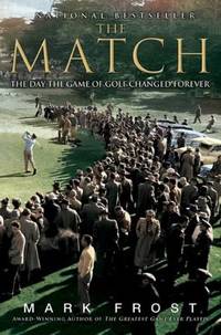 The Match : The Day the Game of Golf Changed Forever