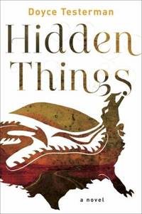 Hidden Things : A Novel