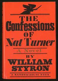 The Confessions of Nat Turner by STYRON, William - 1967