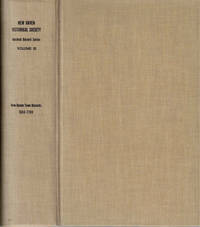 Ancient Town Records Volume III: New Haven Town Records 1684-1769
