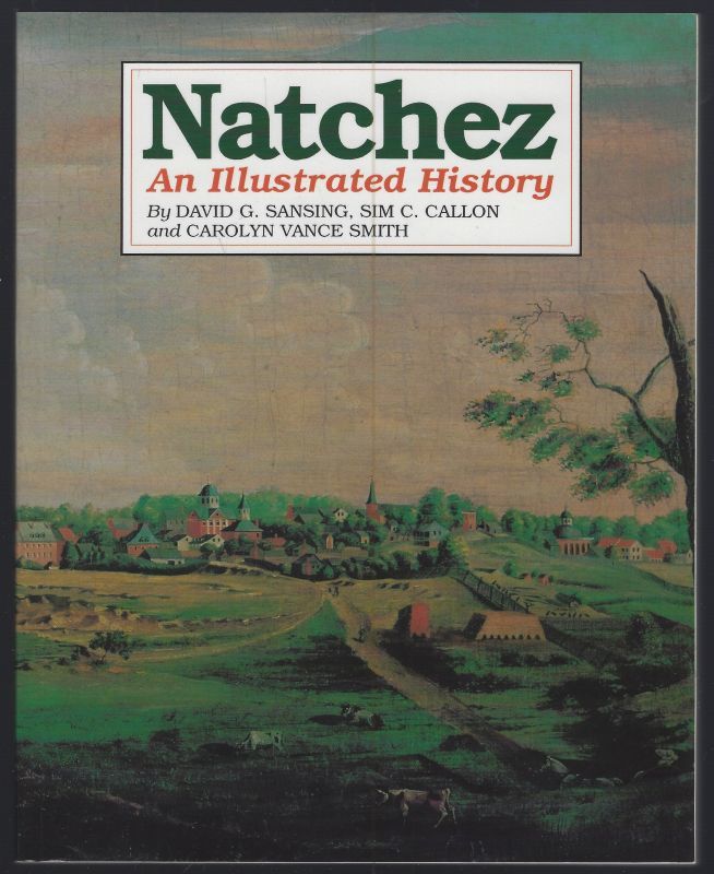 NATCHEZ An Illustrated History