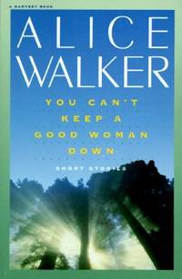 You Can&#039;t Keep a Good Woman Down de Walker, Alice - 1982